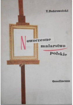 Nowoczesne malarstwo polskie 1764-1939, tom II
