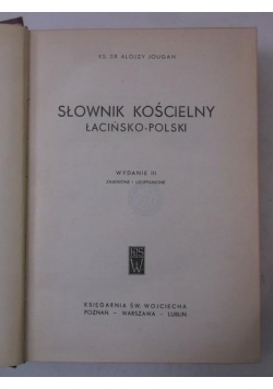 Słownik kościelny łacińsko-polski, Tomy I-II