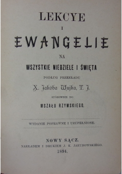 Lekcye i ewangelie na wszystkie niedziel i święta, 1894 r.