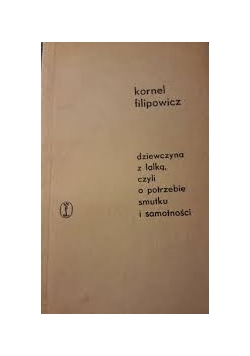 Dziewczyna z lalką czyli o potrzebie smutku i samotności