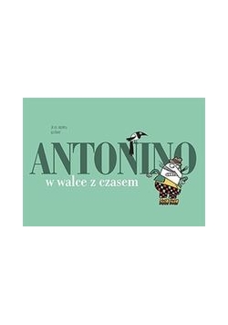 Antonino w walce z czasem