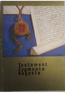 Testament Zygmunta Augusta