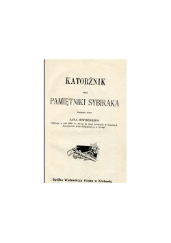 Katorżnik czyli pamiętniki Sybiraka, 1905 r.