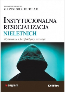 Instytucjonalna resocjalizacja nieletnich
