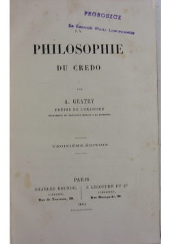 La Philosophie du credo, 1866r.