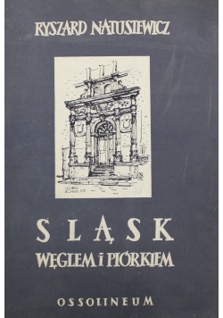Śląsk węglem i piórem