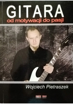 Gitara Od motywacji do pasji