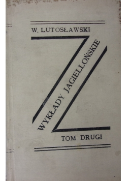 Wykłady Jagiellońskie. Tom II, 1902 r.
