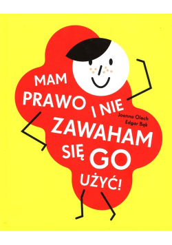 Mam prawo i nie zawaham się go użyć!