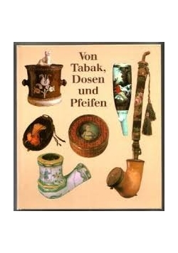 Von Tabak ,Dosen und Pfeifen