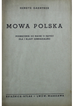Mowa Polska Podręcznik do nauki o języku dla I klasy gimnazjalnej 1937 r