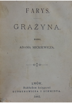 Farys. Grażyna przez Adama Mickiewicza, 1883 r.