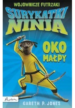 Jones Gareth P. - Surykatki/ Ninja/ Oko małpy