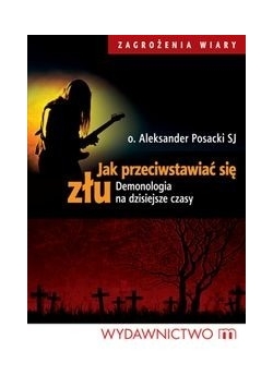 Jak przeciwstawiać się złu
