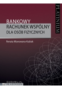 Bankowy rachunek wspólny dla osób fizycznych