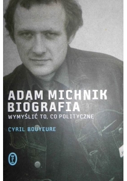 Adam Michnik Biografia