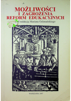 Możliwości i zagrożenia reform edukacyjnych