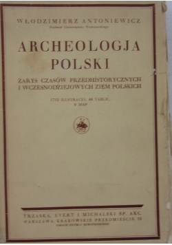Archeologja Polski ,1928r.