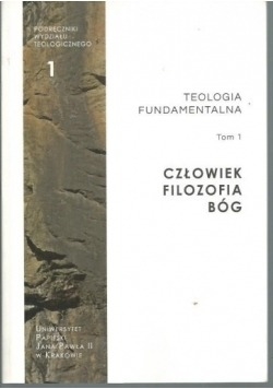 Człowiek Filozofia Bóg Tom I