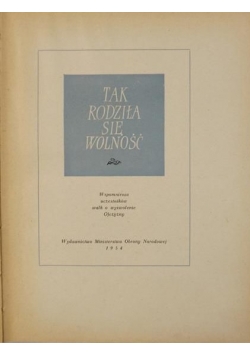 Tak rodziła się wolność