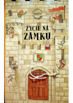 Życie na zamku