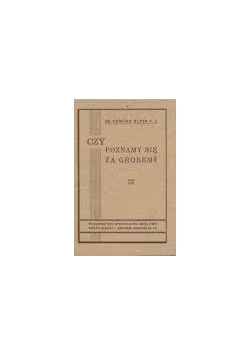 Czy poznamy się za grobem?