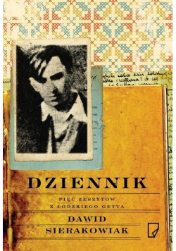 Dziennik Pięć zeszytów z łódzkiego getta