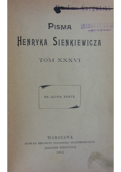 Pisma Henryka Sienkiewicza, tom XXXVI, 1901 r.