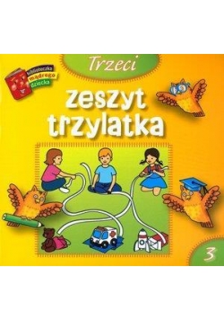 Bibl. mądrego dziecka - Trzeci zeszyt trzylatka