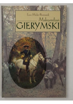 Micke- Broniak Ewa - Maksymilian Gierymski