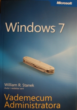 Windows 7 Vademecum Administratora NOWA