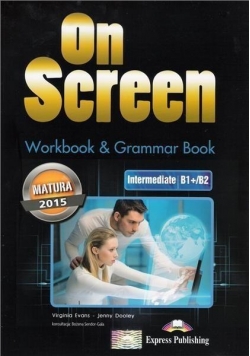 On Screen Intermediate B1+/B2 Matura WB&Grammar