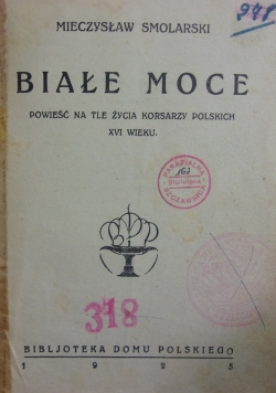 Białe moce, 1925r.