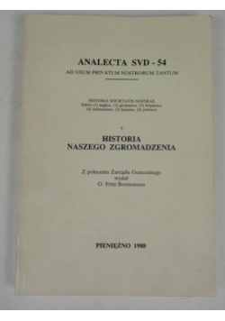 Historia naszego Zgromadzenia. Analecta SVD - 54