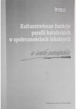 Kulturowe funkcje parafii katolickich w społecznościach lokalnych