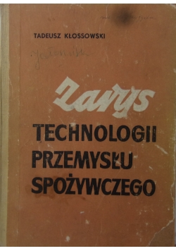 Zarys technologii przemysłu spożywczego