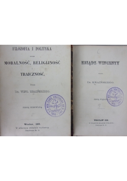 Ksiądz Wincenty/ Filozofia i polityka oraz moralność, religijność i traiczność, 1858 r.