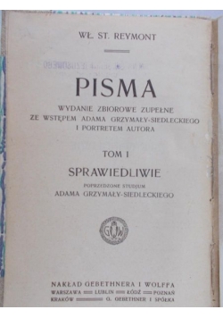 Pisma: Sprawiedliwie, Tom I