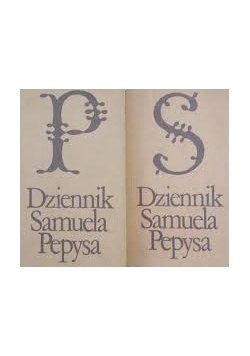 Dziennik Samuela Pepysa. Tom I-II