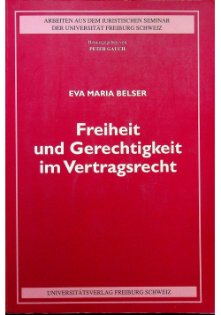 Freiheit und Gerechtigkeit im Vertragsrecht