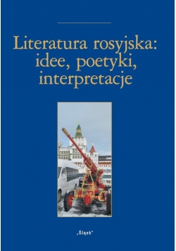 Literatura rosyjska: idee, poetyki, inspiracje Nr 24