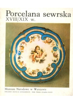 Porcelana sewrska XVIII/XIX w.