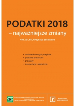 Podatki 2018 najważniejsze zmiany