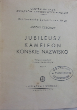 Jubileusz, Kameleon, Końskie Nazwisko, 1949 r.
