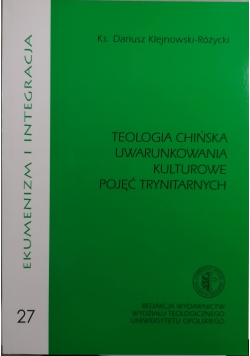 Teologia chińska uwarunkowania kulturowe pojęć trynitarnych nr 27