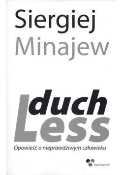 DuchLess. Opowieść o nieprawdziwym człowieku