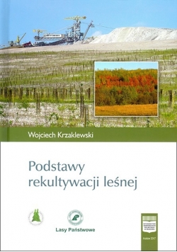 Podstawy rekultywacji leśnej Autograf Krzaklewskiego