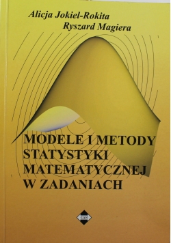 Modele i metody statystyki matematycznej w zadaniach