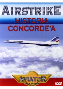 Historia concorde'a. Airstrike. Samoloty świata, DVD