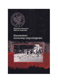 Harcerstwo duchowej niepodległości